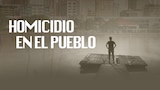 Homicidio en el pueblo