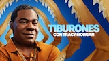 Tiburones con Tracy Morgan