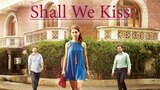 Shall We Kiss