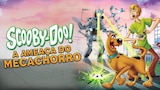 Scooby-Doo - A Ameaça do Meca-Chorro