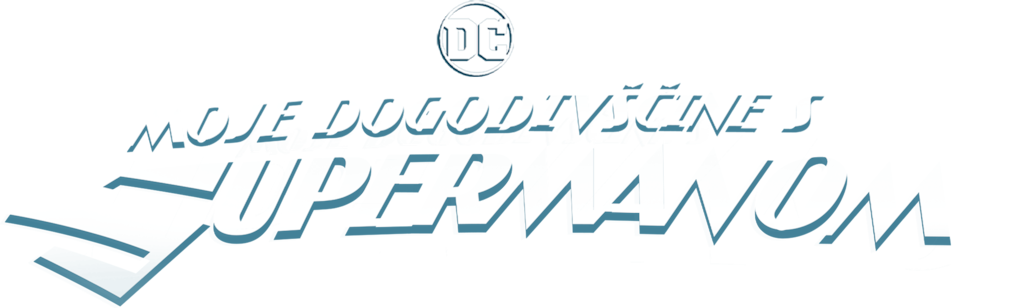 Moje dogodiviščine s Supermanom