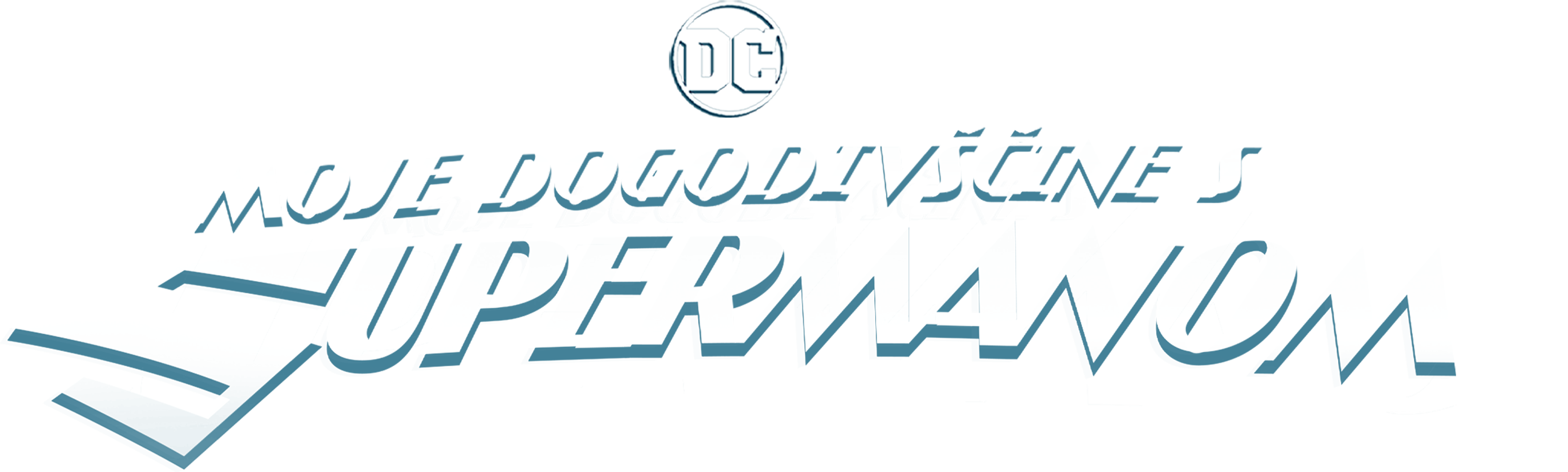 Moje dogodiviščine s Supermanom