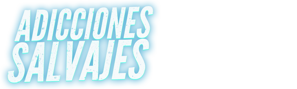 Adicciones salvajes