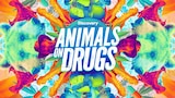 Animals on Drugs