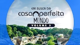 Em Busca da Casa Perfeita: Mundo - Volume 3