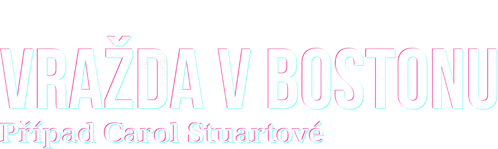 Vražda v Bostonu: Případ Carol Stuartové