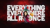 Everything Everywhere All at Once