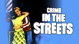 Crime in the Streets