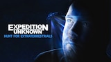 Expedition Unknown: Hunt for Extraterrestrials
