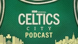 The Celtics City Podcast