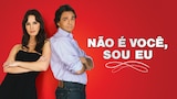 Não É Você, Sou Eu