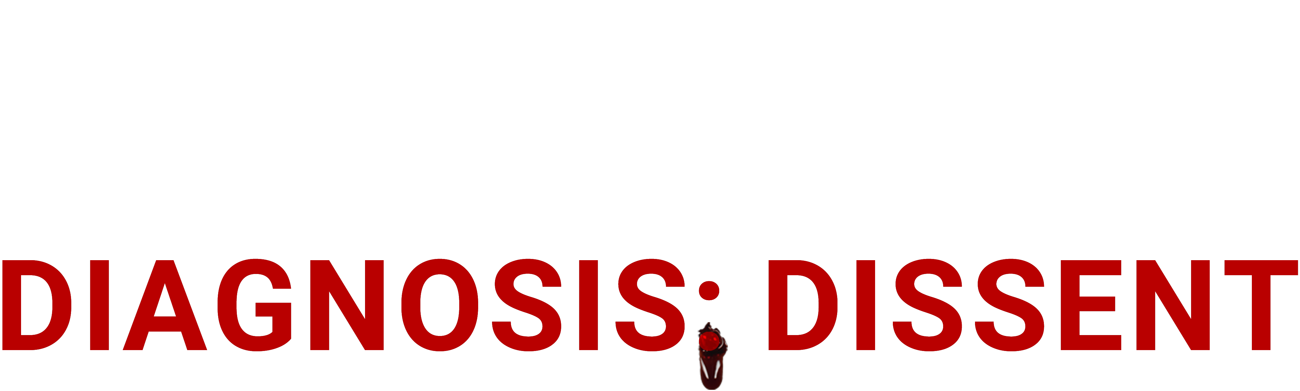 Diagnosis: Dissent
