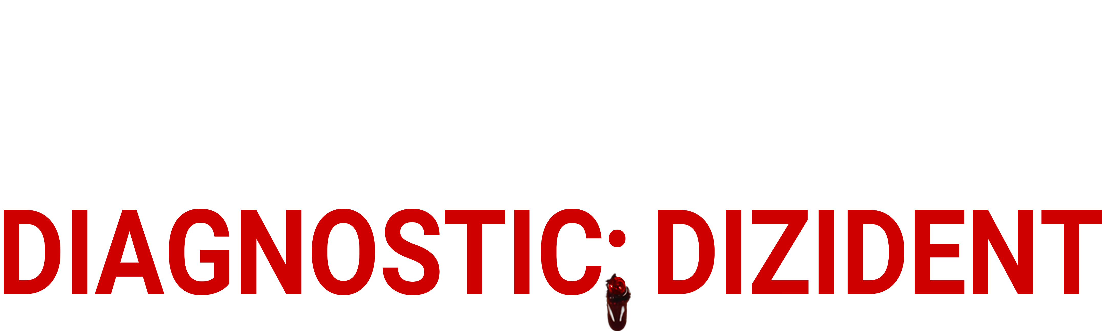 Diagnostic: Dizident