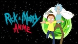 Rick a Morty: Anime