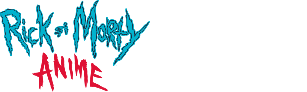 Rick și Morty: Anime