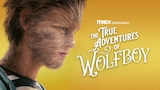 The True Adventures of Wolfboy