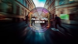 Caught on Police Tapes Sweden