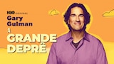 Gary Gulman: A Grande Deprê