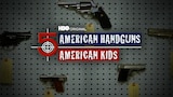 5 American Handguns - 5 American Kids