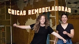 Chicas remodeladoras