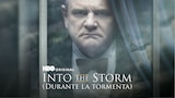 Into The Storm (Durante la tormenta)