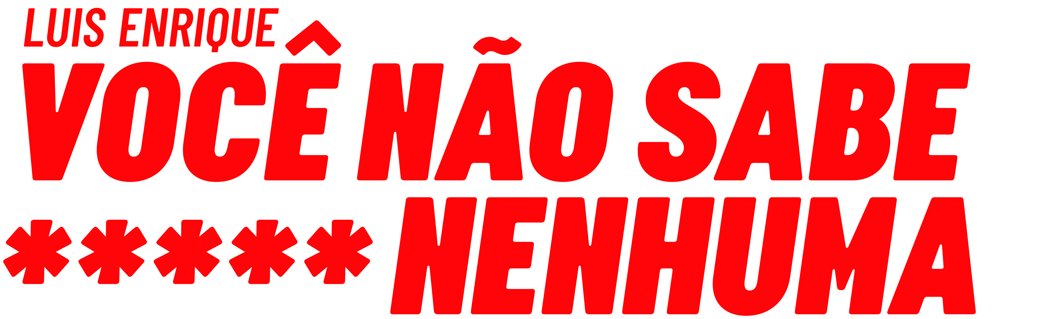 Luis Enrique: Você Não Sabe P**** Nenhuma