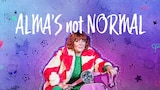 Alma’s Not Normal