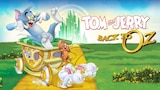 Tom and Jerry: Back to Oz