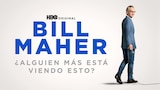 Bill Maher: ¿Alguien Más Está Viendo Esto?