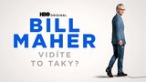 Bill Maher: Vidíte to taky?