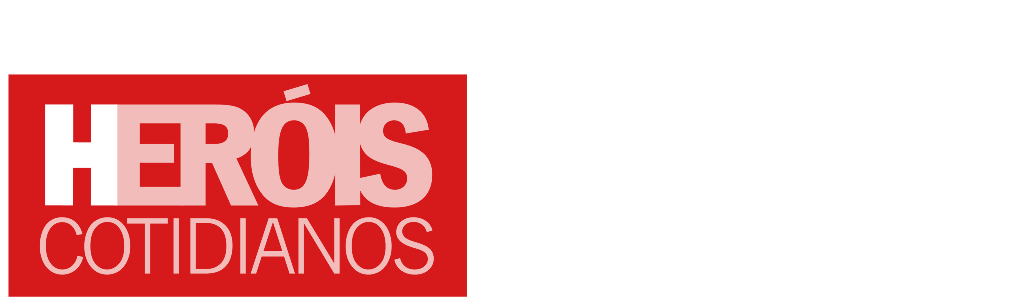 Heróis Cotidianos