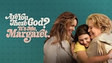 Are You There God? It's Me, Margaret.