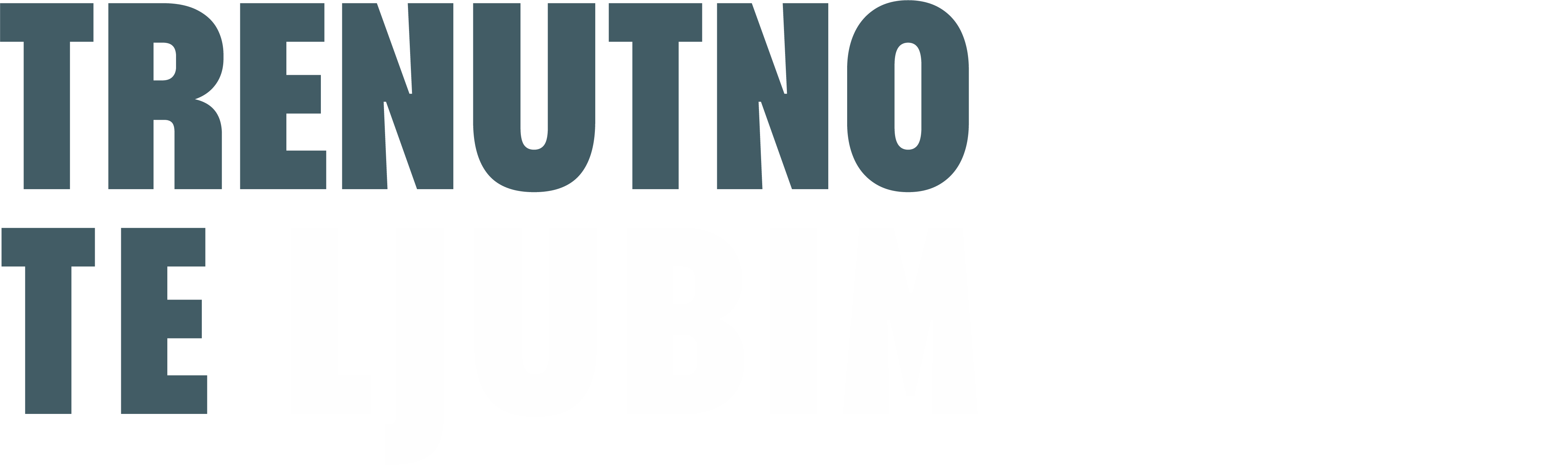 Trenutno te ljubim