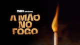A Mão no Fogo