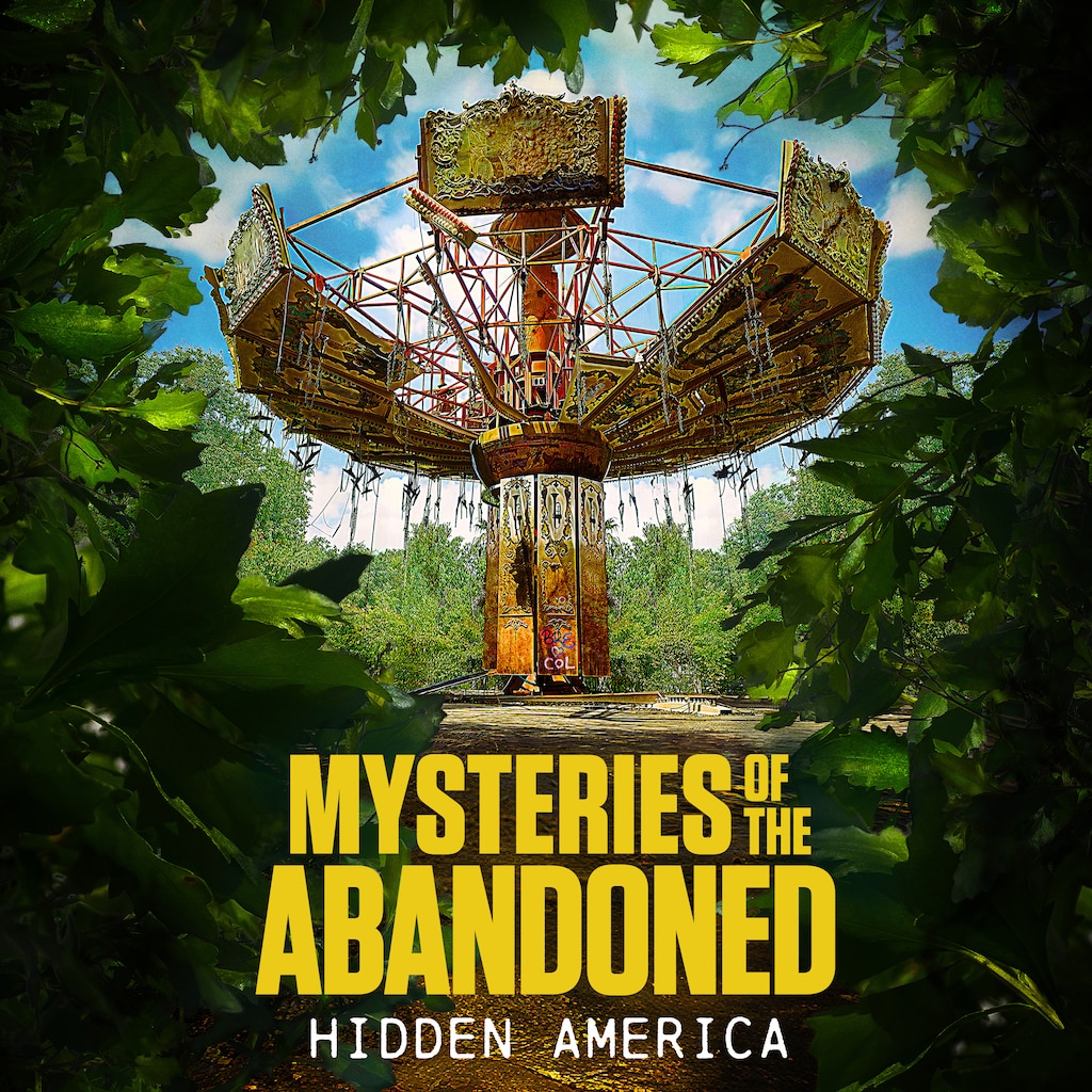 Mysteries of the Abandoned: Hidden America