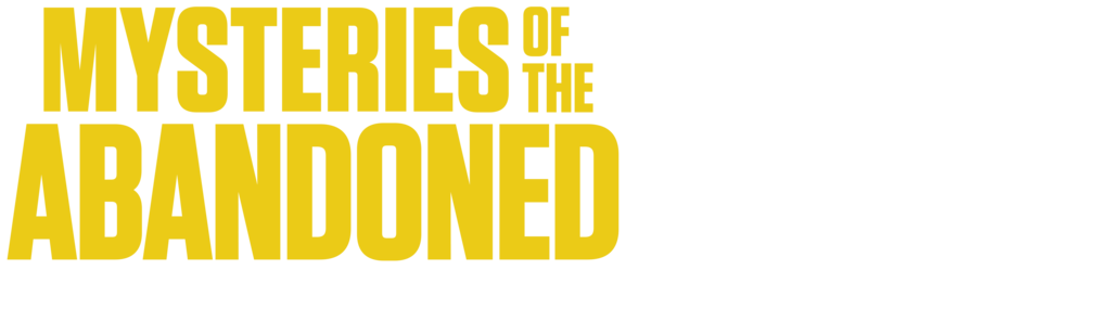 Mysteries of the Abandoned: Hidden America