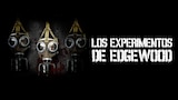 Los experimentos de Edgewood