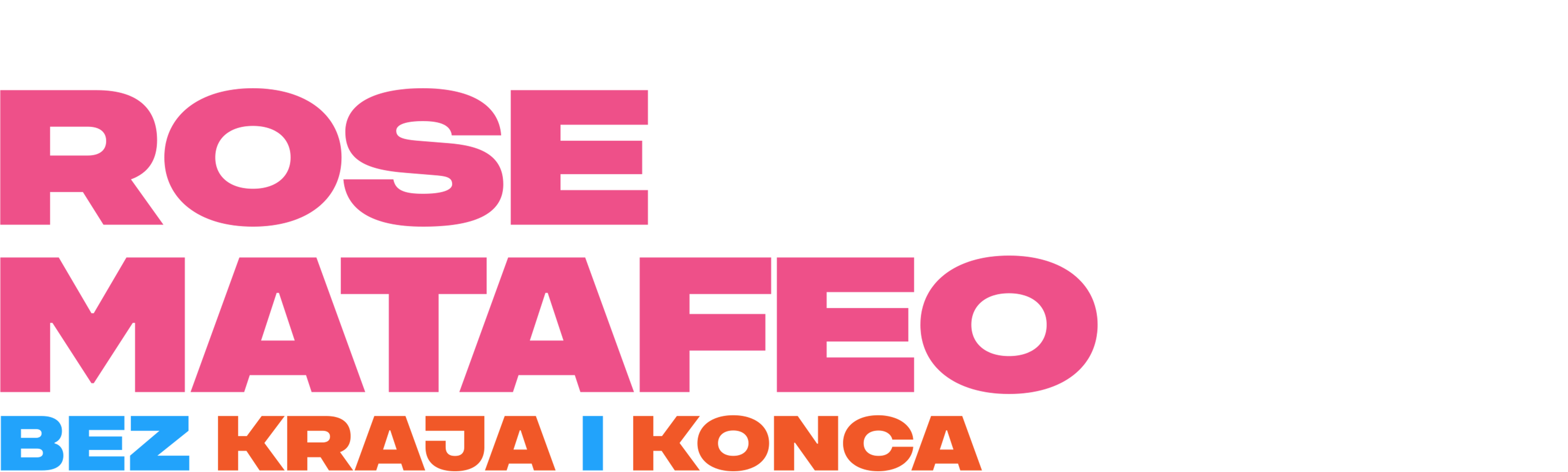 Rose Matafeo: Bez kraja i konca