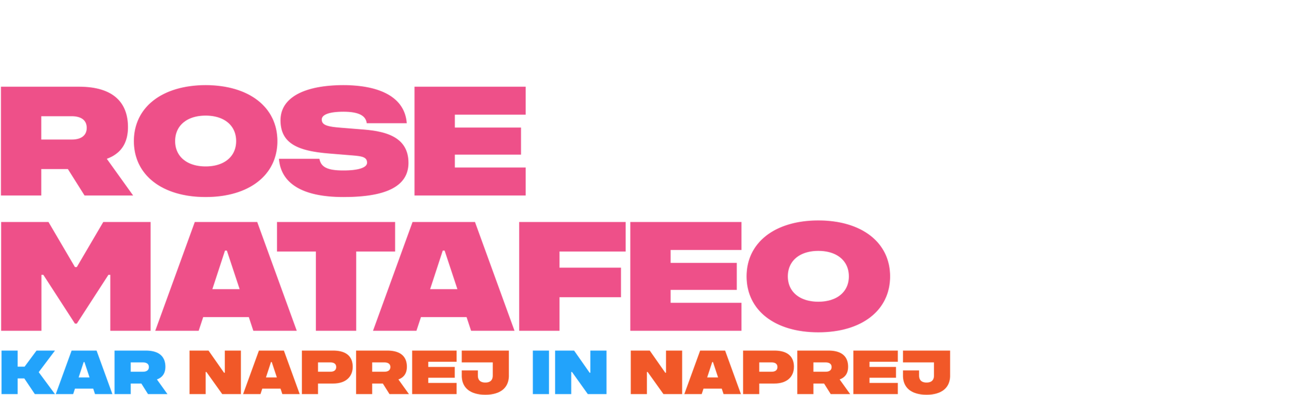 Rose Matafeo: Kar naprej in naprej