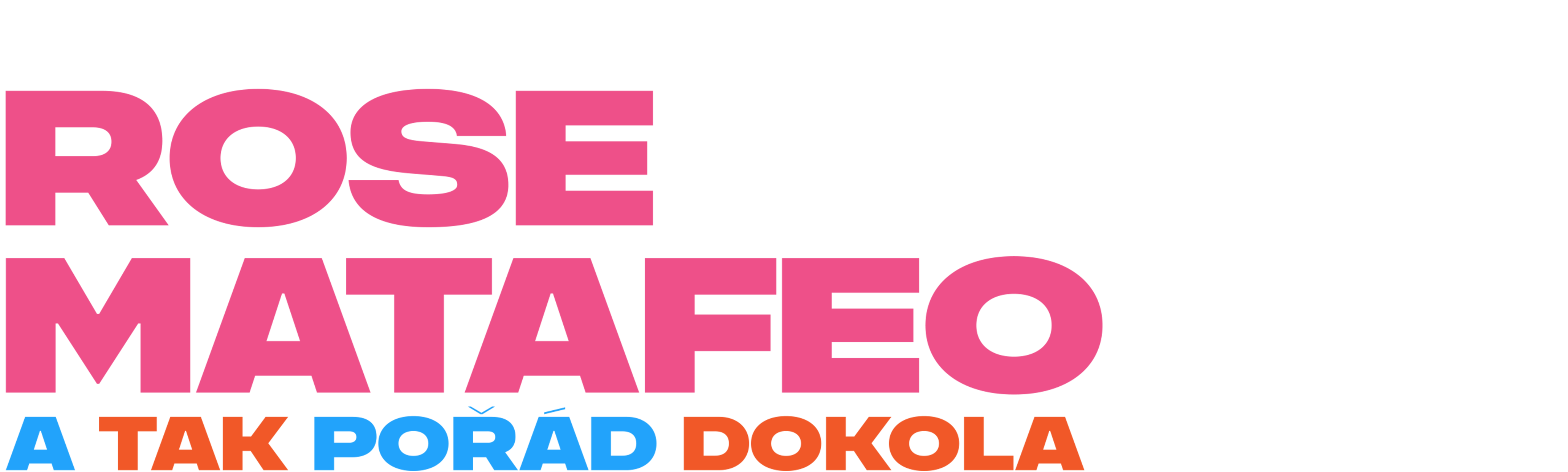 Rose Matafeo: A tak pořád dokola