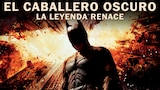 El caballero oscuro: La leyenda renace