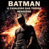 Batman: O Cavaleiro das Trevas Ressurge