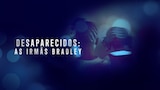 Desaparecidos: As Irmãs Bradley