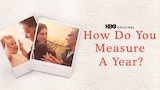 How Do You Measure A Year?