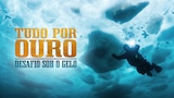 Tudo por Ouro: Desafio sob o Gelo