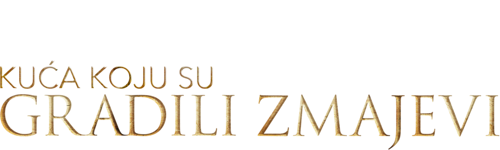 Kuća koju su sagradili zmajevi