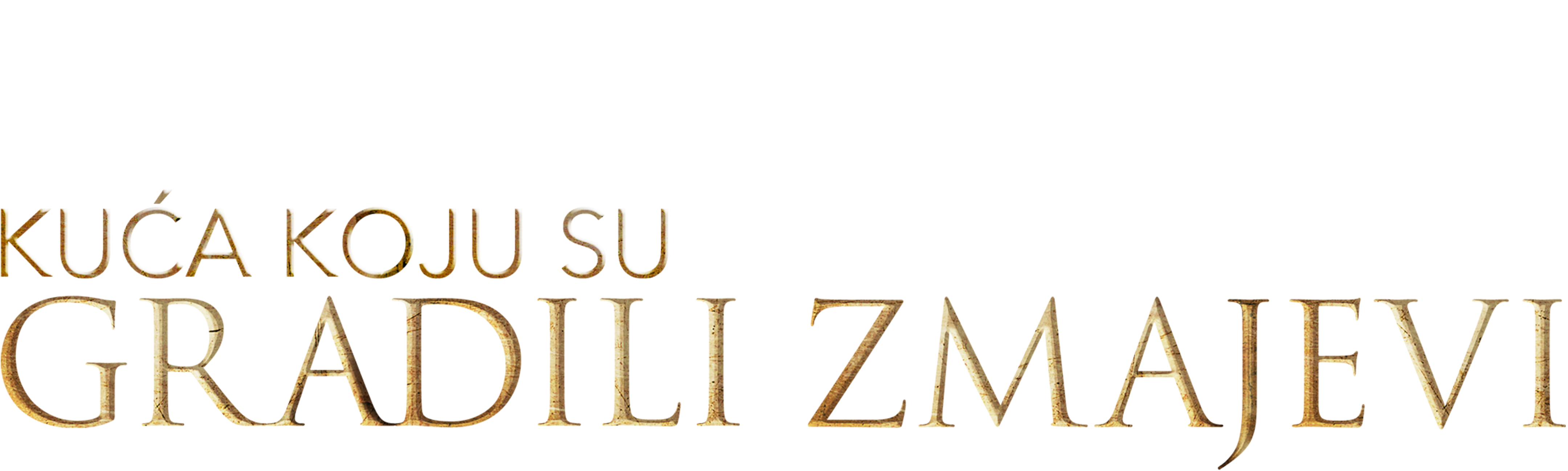 Kuća koju su sagradili zmajevi