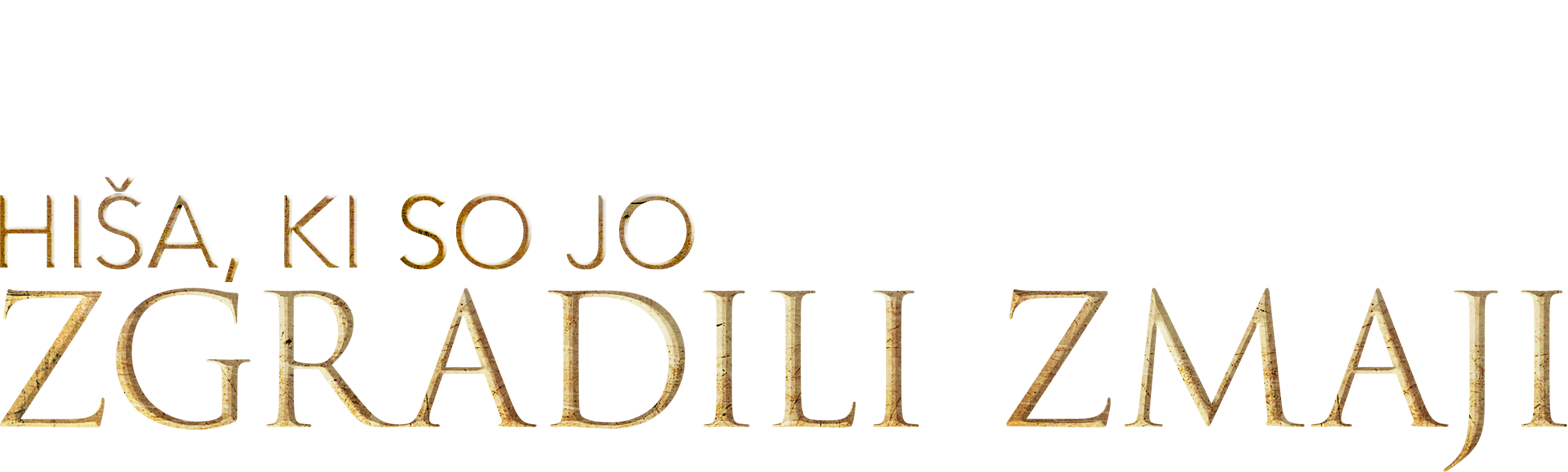 Hiša, ki so jo ustvarili zmaji