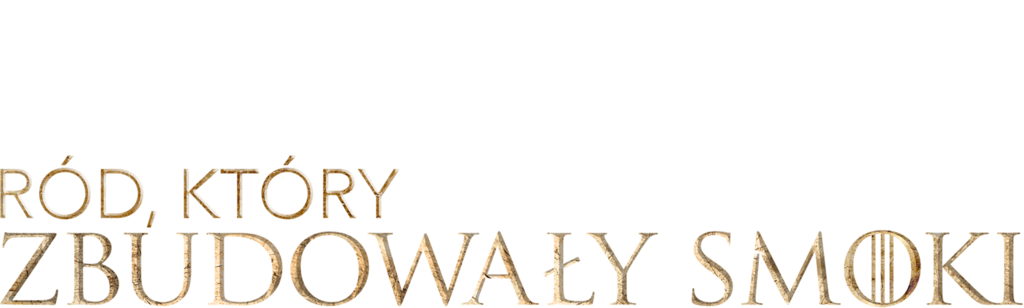 Ród, który zbudowały smoki