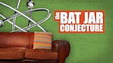 "The Bat Jar Conjecture" With Director Anthony Rich
